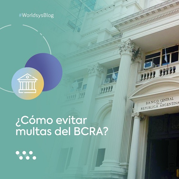 ¿Cómo evitar multas del BCRA?