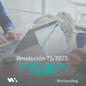 Resolución 78/2025: La UIF actualiza umbrales