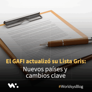 El GAFI actualizó su Lista Gris: Nuevos países y cambios clave